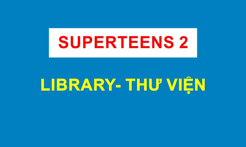 Thư viện Superteens 2